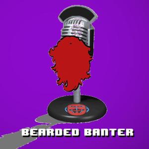 Bearded Banter