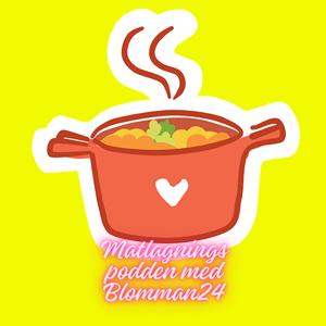 Matlagnings Podden Med Blomman24