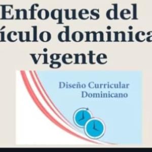 Enfoques Del Currículo Dominicano