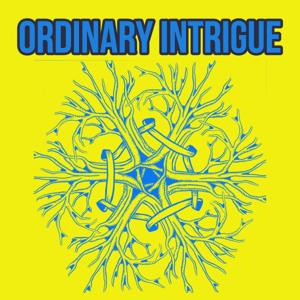 Ordinary Intrigue