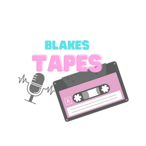 Blakes Tapes