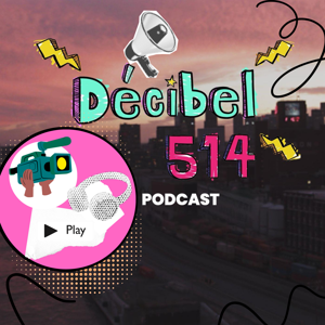 DECIBEL514 PODCAST
