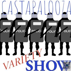THE CASTAPALOOZA VARIETY SHOW