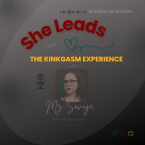 She Leads and The Kinkgasm Experience