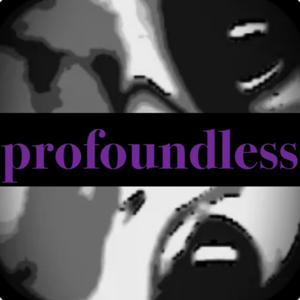 profoundless