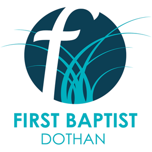 First Baptist Church Dothan Podcast