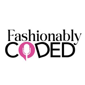 Fashionably Coded