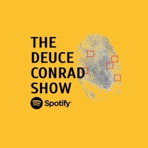 The Deuce Conrad Show