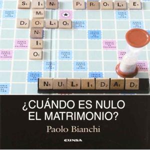 ¿CUÁNDO ES NULO EL MATRIMONIO?