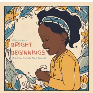Bright Beginnings - Resilience from the Start