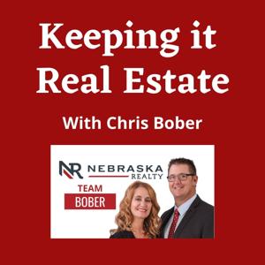Keeping it Real Estate with Chris Bober