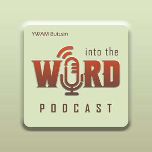 Into the Word Podcast