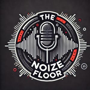 The Noize Floor Podcast