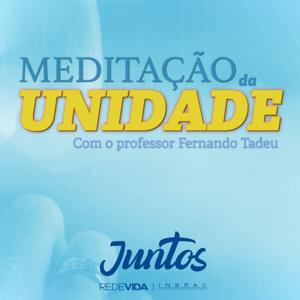 Meditação da unidade com o professor Fernando Tadeu
