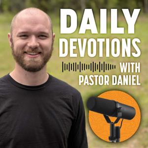 Daily Devotions with Pastor Daniel