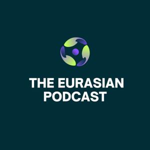 The Eurasian Podcast
