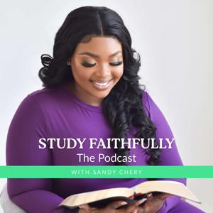Study Faithfully Podcast
