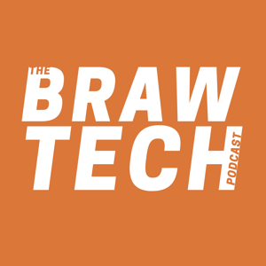 The Braw Tech Podcast