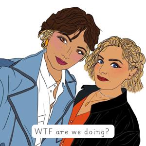 WTF are we doing?
