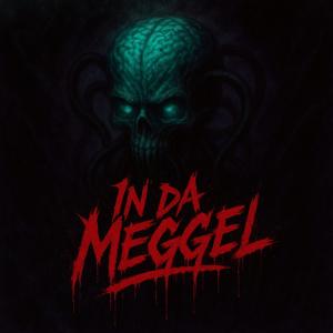 In da Meggel