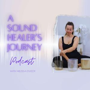 A Sound Healer's Journey