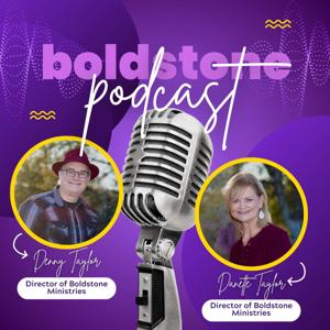 Boldstone Podcast