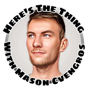 Here's The Thing Podcast