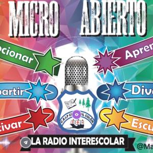MICRO ABIERTO : LA RADIO INTERESCOLAR