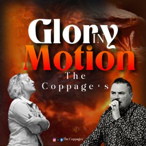 Glory in Motion with The Coppage's