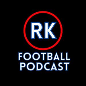 RK Football Podcast