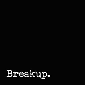 Breakup.