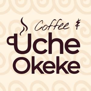 Coffee and Uche Okeke