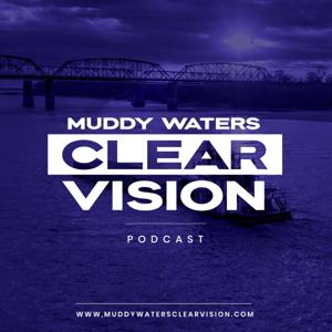 Muddy Waters, Clear Vision