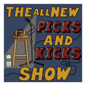 The All New Picks & Kicks Show