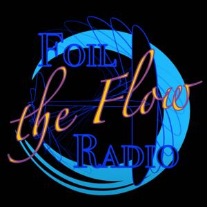 Foil the Flow Radio