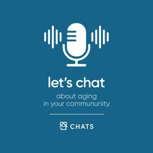 Let's Chat About Aging In Your Community