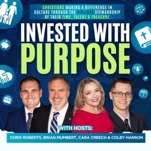 Invested with Purpose : Making the Most out of our Time, Talent & Treasure