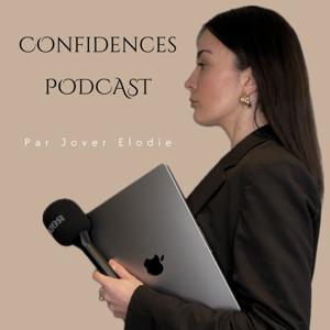 Confidences podcast