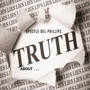 The Truth About w/ Pastor Del