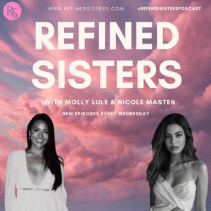 Refined Sisters Podcast