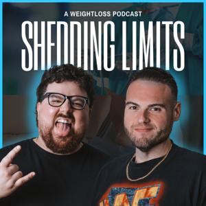 Shedding Limits | A Weightloss Podcast