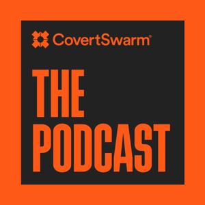 CovertSwarm - The Podcast