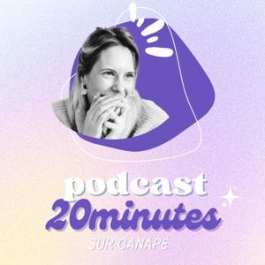 20 minutes sur canapé