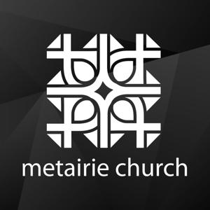 Metairie Church Podcast