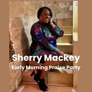 Early Morning Praise Party Prayer