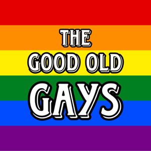 The Good Old Gays