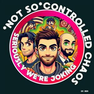 *not so* controlled chaos