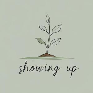 Showing Up
