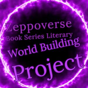 003 ADZ ~ ZWP ~ Zeppoverse World-building Project