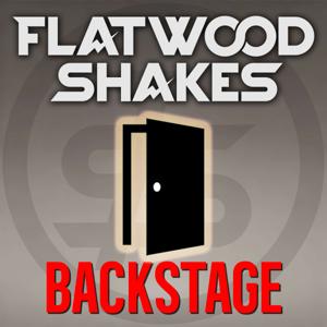 Flatwood Shakes: Back Stage